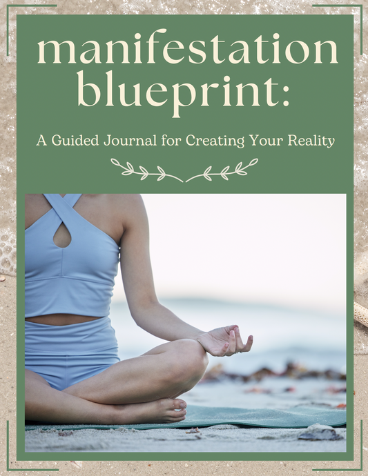 Manifestation Blueprint: A Guided Journal for Creating Your Reality