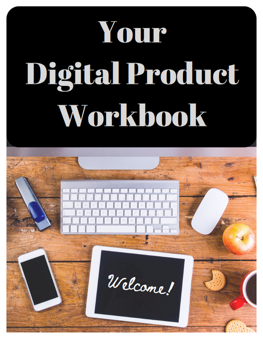 Your Digital Product Workbook For Beginners